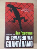 De gevangene van Guantanamo - Dan Fesperman, Ophalen of Verzenden, Zo goed als nieuw, Dan Fesperman, Nederland