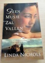 Geen musje zal vallen, door Linda Nichols, Gelezen, Ophalen of Verzenden