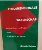 Eendimensionale Wetenschap - Hendrik Snijders, Ophalen of Verzenden, Zo goed als nieuw