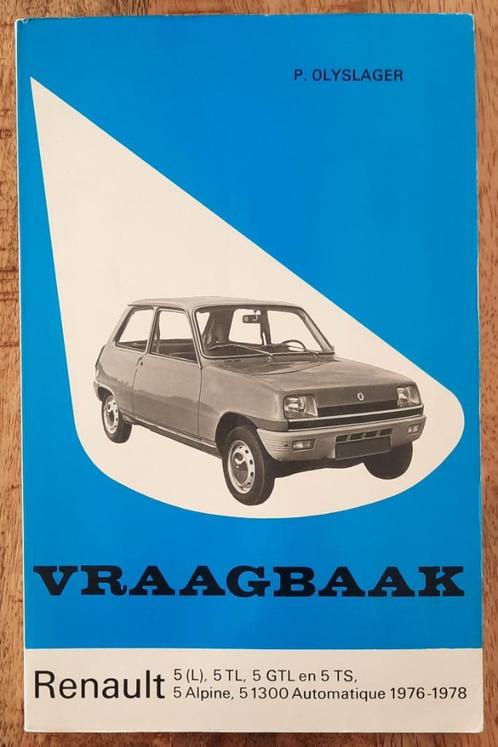 Vraagbaak Renault 5(L), 5 TL, 5 GTL en 5 TS, 5 Alpine, 5 130, Auto diversen, Handleidingen en Instructieboekjes, Ophalen of Verzenden