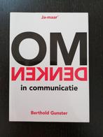 Berthold Gunster - Omdenken in communicatie, Ophalen of Verzenden, Berthold Gunster, Ontwikkelingspsychologie, Zo goed als nieuw