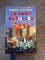 De wereld na Amerika - Fareed Zakaria, Ophalen of Verzenden, Zo goed als nieuw, Politiek en Staatkunde, Wereld