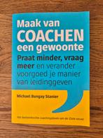 NIEUW-Michael Bungay Stanier - Maak van coachen een gewoonte, Ophalen of Verzenden, Zo goed als nieuw, Michael Bungay Stanier