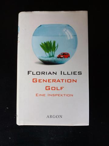 FLORIAN ILLIES. GENERATION GOLF