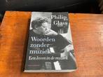 Philip Glass - Woorden zonder muziek, Ophalen of Verzenden