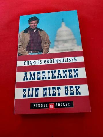 GESIGNEERD Amerikanen zijn niet gek. Charles Groenhuijsen. beschikbaar voor biedingen