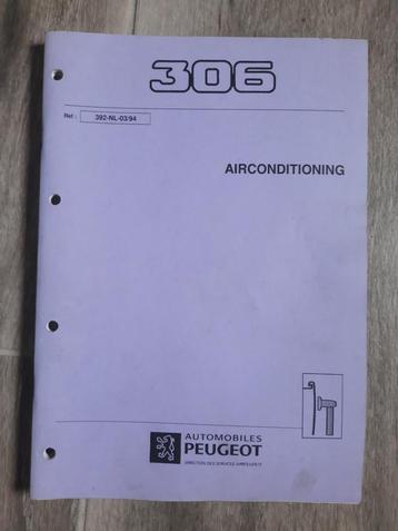 Werkplaatshandboek Peugeot 306 Airconditioning beschikbaar voor biedingen