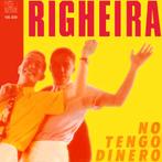 Righeira – No Tengo Dinero, 7 inch, Single, Ophalen of Verzenden, Zo goed als nieuw
