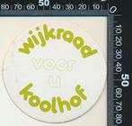 Sticker: Wijkraad Koolhof - Voor U, Ophalen of Verzenden, Zo goed als nieuw, Bedrijf of Vereniging