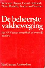 De beheerste vakbeweging. 1959-1973, Boeken, Politiek en Maatschappij, Nederland, Maatschappij en Samenleving, Ophalen of Verzenden