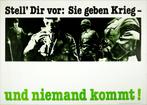 Affiche 'Stell Dir vor: Sie geben Krieg- und niemand kommt!', Ophalen of Verzenden, A1 t/m A3, Rechthoekig Staand