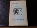 "De olde Jager" door J.J.Uilenberg,1edruk 1939.prof.Overdiep, Gelezen, Ophalen of Verzenden, Verhalen, J.J. Uilenberg