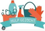 Huishoudelijke Hulp/ schoonmaakster gezocht!, Vacatures, Vacatures | Schoonmaak en Facilitaire diensten, Overige vormen, Variabele uren