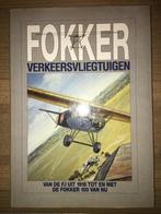 Fokker Verkeersvliegtuigen van F.I uit 1918 t/m Fokker 100, Verzamelen, Luchtvaart en Vliegtuigspotten, Boek of Tijdschrift, Ophalen of Verzenden