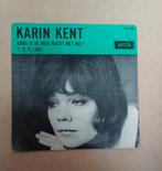 Karin Kent - Dans Je De Hele Nacht Met Mij ?, Cd's en Dvd's, Vinyl Singles, Gebruikt, 7 inch, Single, Ophalen of Verzenden