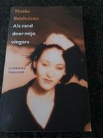 Tineke Beishuizen - Als zand door mijn vingers gesigneerd, Boeken, Literatuur, Ophalen of Verzenden, Zo goed als nieuw, Nederland