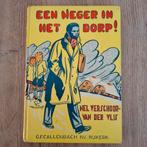 Een neger in het dorp nel verschoor van der vlis, Boeken, Ophalen of Verzenden, Zo goed als nieuw, Nel verschoor van der vlis