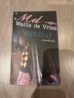 Verblind - Mel Wallis de Vries, Ophalen of Verzenden, Zo goed als nieuw