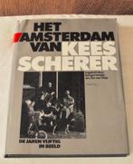 Het Amsterdam van Kees Scherer fotoboek zo goed als nieuw, Ophalen of Verzenden, 20e eeuw of later, Zo goed als nieuw