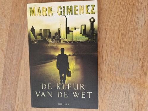 Mark Gimenez - De kleur van de wet, Boeken, Thrillers, Zo goed als nieuw, Nederland, Ophalen of Verzenden