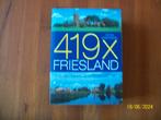 419 x Friesland - van Spijkerburg tot Moddergat, Overige merken, Verzenden, Europa, Zo goed als nieuw