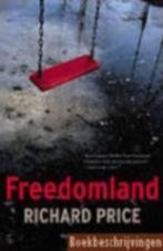 Richard Price: Freedomland, Ophalen of Verzenden, Gelezen, Nederland