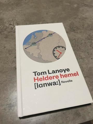 Tom Lanoye - Heldere hemel beschikbaar voor biedingen