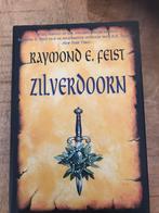 Raymond E feist Zilverdoorn, Boeken, Ophalen of Verzenden, Zo goed als nieuw