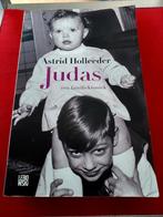 GESIGNEERD Judas . Astrid Holleeder. 2016 (3e druk), Ophalen of Verzenden, Gelezen, Overige