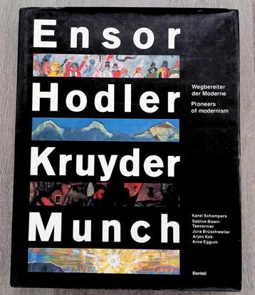 Ensor Hodler Kruyder Munch Pioneers of modernism HARDBACK beschikbaar voor biedingen