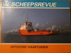 Scheepsrevue/Scheepvaart/ Offshore vaartuigen, Verzenden, Zo goed als nieuw, Boek of Tijdschrift