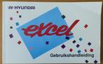 Gebruikshandleiding Hyundai Excel (druk 1994), Ophalen of Verzenden