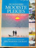 De honderd mooiste plekjes van Friesland, Overige merken, Gelezen, Ophalen of Verzenden, Leeuwarder Courant
