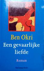 Ben Okri - Een gevaarlijke liefde, Boeken, Ophalen of Verzenden, Gelezen, Wereld overig