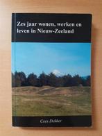 Cees Dekker zes jaar wonen, werken en leven in Nieuw-Zeeland, Ophalen of Verzenden, Zo goed als nieuw, Australië en Nieuw-Zeeland