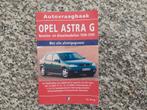 P.H. Olving - Opel Astra G benzine/diesel 1998-1999, Opel, Ophalen of Verzenden, Zo goed als nieuw, P.H. Olving