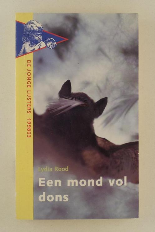 Rood, Lydia - Een mond vol dons / De jonge lijsters 199803, Boeken, Romans, Gelezen, Nederland, Verzenden