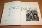 Dutch Painters: From Heart of Holland in the Last Century, Ophalen of Verzenden, Gelezen