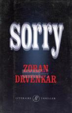 Zoran Drvenkar ~ Sorry, Zoran Drvenkar, Ophalen of Verzenden, Zo goed als nieuw