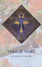 Hendrik van der Ham - Volg je hart, Achtergrond en Informatie, Ophalen of Verzenden, Zo goed als nieuw, Hendrik van der Ham