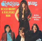 FRANSE SINGLE Shocking Blue Never Marry A Railroad Man, Cd's en Dvd's, Vinyl | Pop, Verzenden