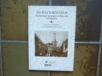 Zo was Barneveld - Nijhoff + Haanschoten-Koekoek, Boeken, Geschiedenis | Stad en Regio, Ophalen of Verzenden, Zo goed als nieuw