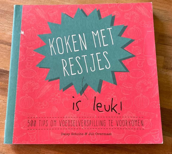 Koken met restjes is leuk Daisy Scholte, Boeken, Kookboeken, Nieuw, Overige gebieden, Ophalen of Verzenden