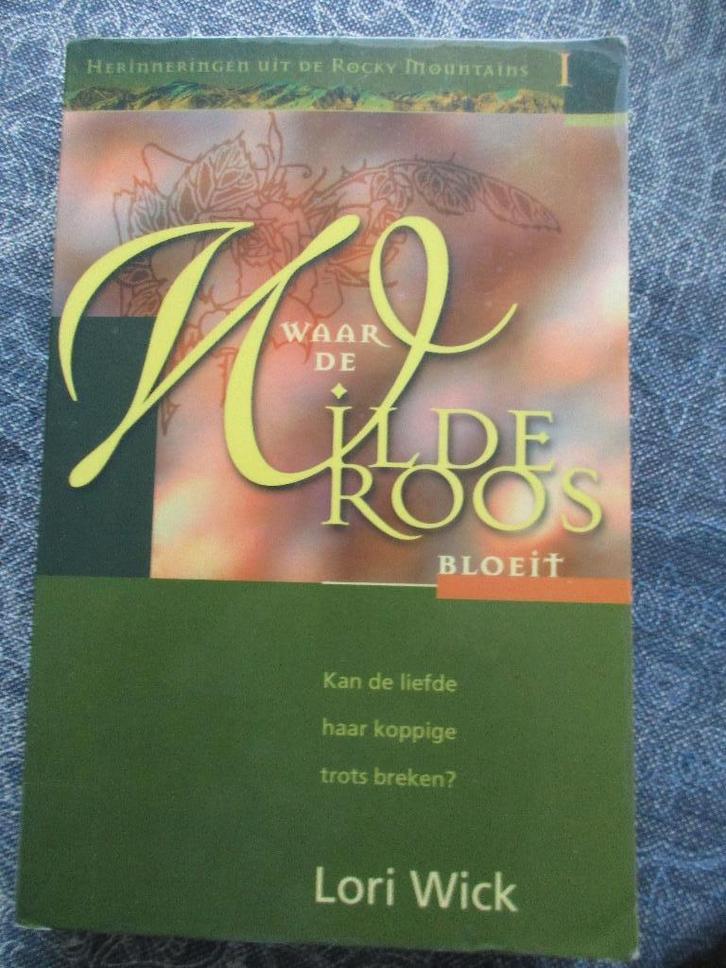Lori Wick - waar de wilde roos bloeit, Boeken, Romans, Gelezen, Ophalen of Verzenden