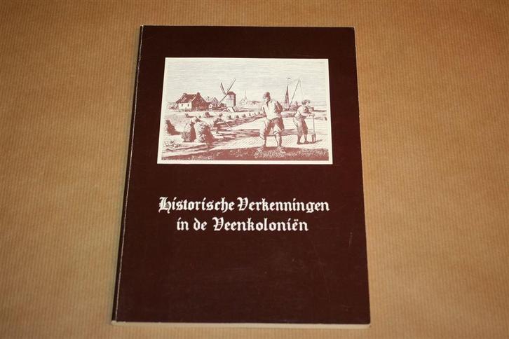 Historische verkenningen in de veenkoloniën - Daudt, W., Boeken, Geschiedenis | Stad en Regio, Gelezen, Ophalen of Verzenden