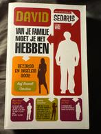 S3 David Sedaris - Van je familie moet je het hebben, Boeken, Ophalen of Verzenden, Zo goed als nieuw, David Sedaris