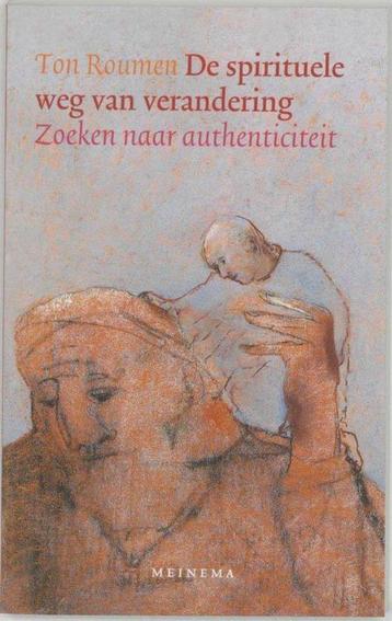 Ton Roumen De spirituele weg van verandering beschikbaar voor biedingen