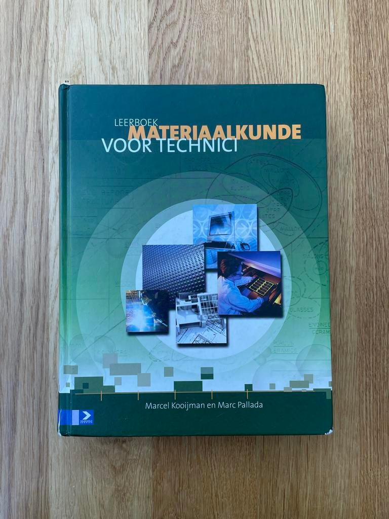 Materiaalkunde voor Technici - Leerboek(ISBN: 9789039524664), Boeken, Studieboeken en Cursussen, Ophalen of Verzenden, Beta, Zo goed als nieuw