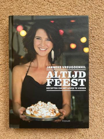 Altijd feest Recepten om het leven te vieren J. Vreugdenhil beschikbaar voor biedingen