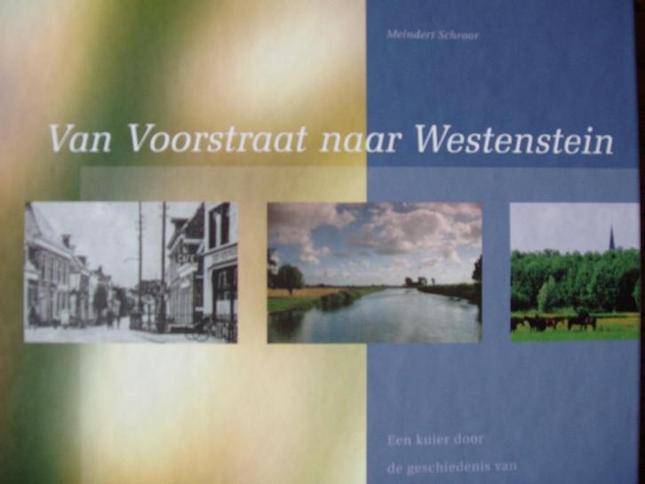 Van Voorstraat naar Westenstein. Meindert Schroor, Boeken, Geschiedenis | Stad en Regio, Zo goed als nieuw, 20e eeuw of later